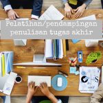 Pelatihan penyusunan tugas akhir